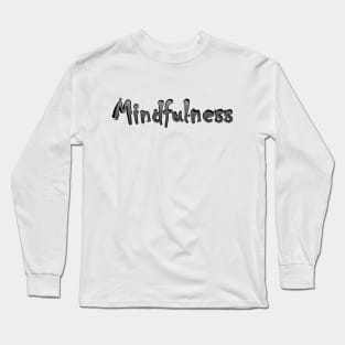 Mindfulness Long Sleeve T-Shirt